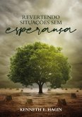 Revertendo Situações sem Esperança (eBook, ePUB)