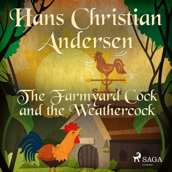 The Farmyard Cock and the Weathercock (MP3-Download) The Farmyard Cock and the Weathercock (MP3-Download)