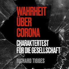 Wahrheit über Corona (MP3-Download) - Tigges, Richard