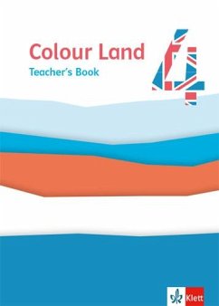 Colour Land 4. Ab Klasse 3. Teacher's Book Klasse 4