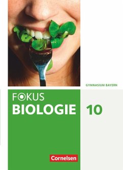 Fokus Biologie 10. Jahrgangsstufe. Gymnasium Bayern - Schülerbuch - Kraus, Wolf;Biernacki, Roland;Schneider, Claudia;Freiman, Thomas