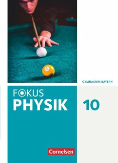 Fokus Physik 10. Jahrgangsstufe. Gymnasium Bayern - Schülerbuch - Fösel, Angela;Sander, Peter;Schmalhofer, Claus
