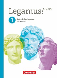 Legamus! - Lateinisches Lesebuch - Ausgabe Bayern 2021 - Band 1: 9. Jahrgangsstufe - Hotz, Michael;Reisacher, Robert Christian;Lausmann, Matthias;Berchtold, Volker