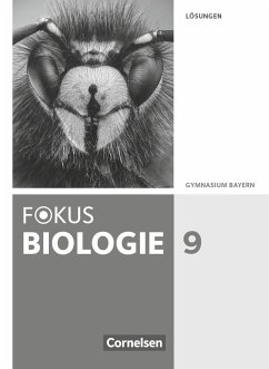 Fokus Biologie 9. Jahrgangsstufe - Gymnasium Bayern - Lösungen zum Schülerbuch - Kraus, Wolf;Schneider, Claudia;Freiman, Thomas