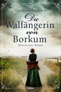 Die Walfängerin von Borkum - Schirdewan, Claudia