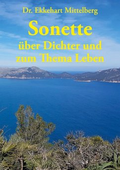 Sonette über Dichter und zum Thema Leben - Mittelberg, Ekkehart