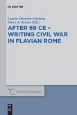 After 69 CE - Writing Civil War in Flavian Rome