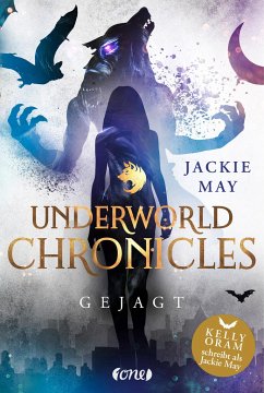 Gejagt / Underworld Chronicles Bd.2 - May, Jackie