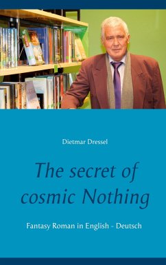 The secret of cosmic Nothing - Dressel, Dietmar