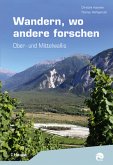 Wandern, wo andere forschen