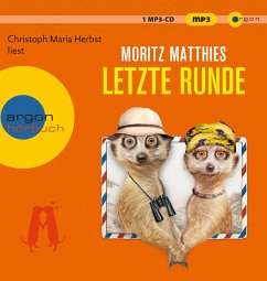 Letzte Runde / Erdmännchen Ray & Rufus Bd.5 (1 MP3-CD) - Matthies, Moritz