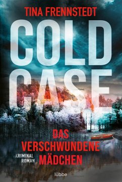 Das verschwundene Mädchen / Cold Case Bd.1 - Frennstedt, Tina