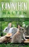 Kaninchen halten für Einsteiger Kaninchen halten für Einsteiger