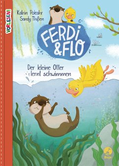 Der kleine Otter lernt schwimmen / Ferdi & Flo Bd.1 - Pokahr, Katrin