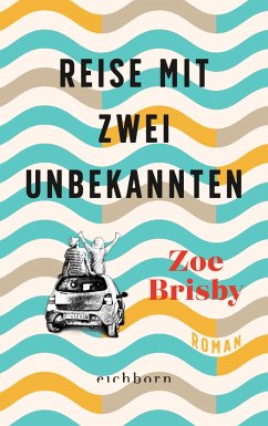 Reise mit zwei Unbekannten - Brisby, Zoe