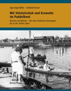 Mit Stöckelschuh und Krawatte im Paddelboot - Knauf, Diethelm;Voigt-Köhler, Inge