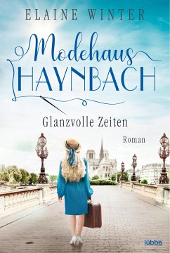 Glanzvolle Zeiten / Modehaus Haynbach Bd.3 - Winter, Elaine
