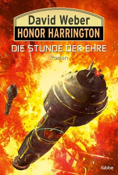 Die Stunde der Ehre / Honor Harrington Bd.38 - Weber, David