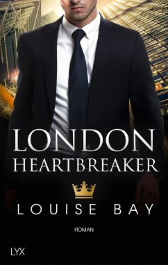 London Heartbreaker / Kings of London Bd.4 - Bay, Louise