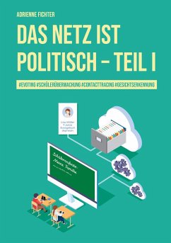 Das Netz ist politisch ¿ Teil I - Fichter, Adrienne