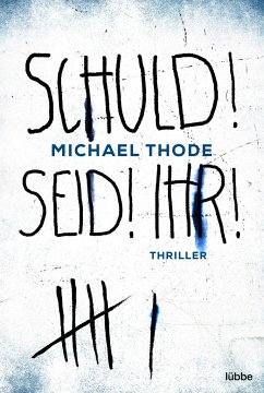 SCHULD! SEID! IHR! / Liebisch & Degenhardt Bd.2 - Thode, Michael