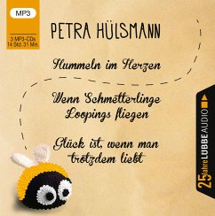 Hummeln im Herzen / Wenn Schmetterlinge Loopings fliegen / Glück ist, wenn man trotzdem liebt (3 MP3-CDs) - Hülsmann, Petra