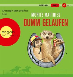 Dumm gelaufen / Erdmännchen Ray & Rufus Bd.3 (1 MP3-CD) - Matthies, Moritz