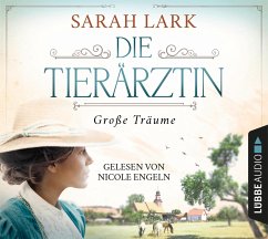 Große Träume / Die Tierärztin Bd.1 (6 Audio-CDs) - Lark, Sarah