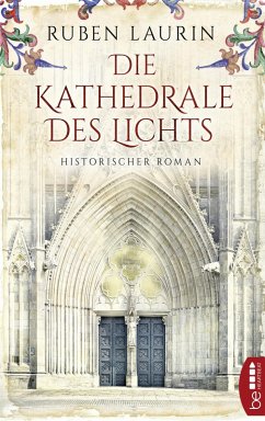 Die Kathedrale des Lichts (eBook, ePUB) - Laurin, Ruben