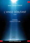 L'Ange débutant - Tome 1 (eBook, ePUB)