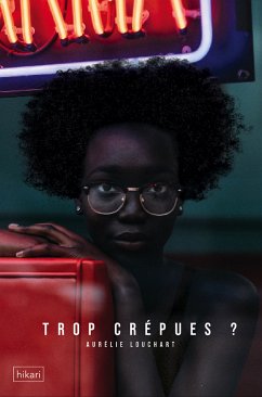 Trop crépues ? (eBook, ePUB) - Louchart, Aurélie