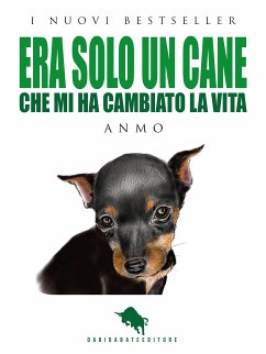 Era solo un cane (eBook, ePUB) - Anmo