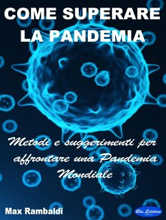 Come superare la Pandemia (eBook, ePUB) - Rambaldi, Max