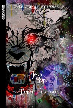 Le cercle et l'ombre - Tome 4 (eBook, ePUB) - Bury, Jean