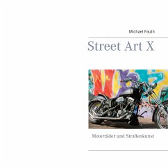 Street Art X (eBook, ePUB) - Fauth, Michael