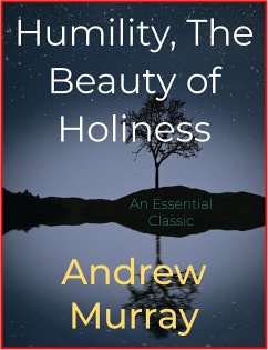 Humility, The Beauty of Holiness (eBook, ePUB) - Murray, Andrew