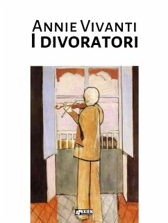 I divoratori (eBook, ePUB) - Vivanti, Annie