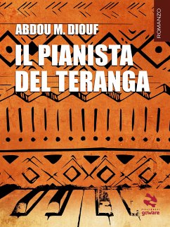 Il pianista del Teranga (eBook, ePUB) - M. Diouf, Abdou