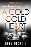 A Cold Cold Heart: A Stunning Thriller You Won't Want to Put Down