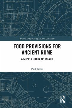 Food Provisions for Ancient Rome (eBook, PDF) - James, Paul