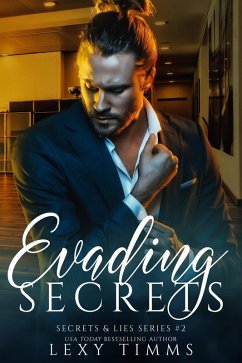 Evading Secrets (Secrets & Lies Series, #2) (eBook, ePUB) - Timms, Lexy