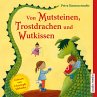 Von Mutsteinen, Trostdrachen und... - Bild 1