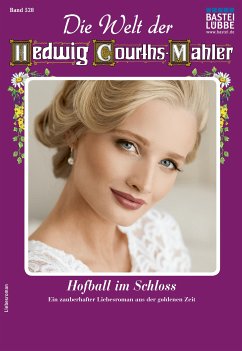Die Welt der Hedwig Courths-Mahler 528 (eBook, ePUB) - Weber, Karin