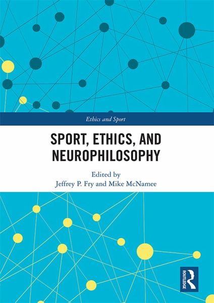 Sport, Ethics, and Neurophilosophy (eBook, ePUB)