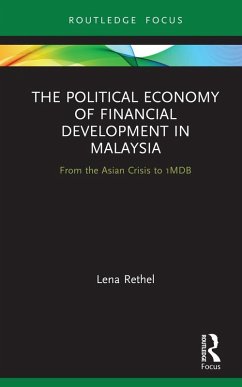 The Political Economy of Financial Development in Malaysia (eBook, ePUB) - Rethel, Lena