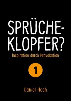 Sprücheklopfer 1 (eBook, ePUB) - Hoch, Daniel; Hoch, Daniel
