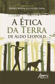 A Ética da Terra de Aldo Leopold (eBook, ePUB)