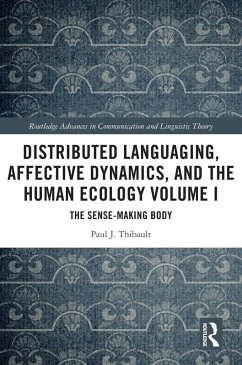 Cover Distributed Languaging, Affective Dynamics, and the Human Ecology Volume I (eBook, ePUB)