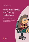 About Harsh Dogs and Grumpy Hedgehogs (eBook, PDF)