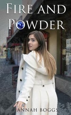 Fire and Powder (eBook, ePUB) - Boggs, Hannah